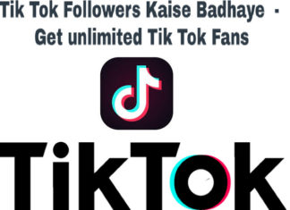 tik tok followers kaise badhaye get unlimited tik tok fans
