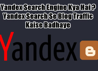 yandex search engine kya hai isse blog ki traffic kaise badhaye