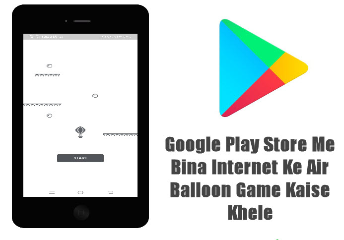 google play store me bina-internet ke air balloon game kaise khele